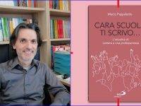 Marco Pappalardo: “Ecco perché ho deciso di scrivere ‘Cara scuola ti scrivo'”