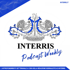 INTERRIS PODCAST WEEKLY – Puntata 30 del 6 Settembre 2024